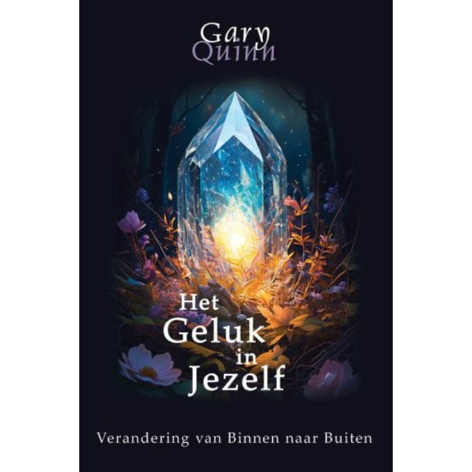 Het Geluk In Jezelf - Gary Quinn