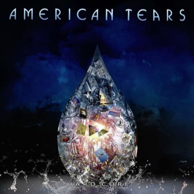 Hard Core - American Tears