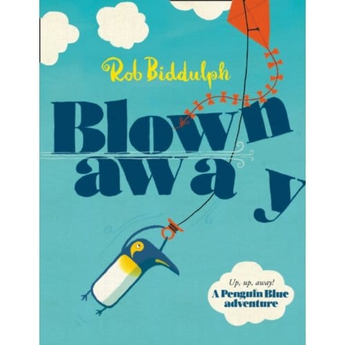 Blown Away - Rob Biddulph