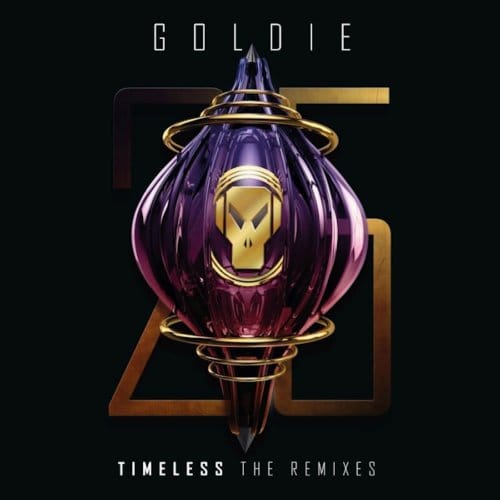 Timeless: The Remixes - Goldie