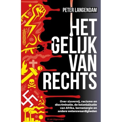 Het Gelijk Van Rechts - Peter Langendam