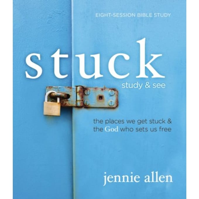 Stuck Bible Study Guide Plus Streaming Video, Updated Edition - Jennie Allen
