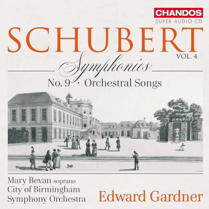 Schubert Symphonies Vol. 4 - No. 9 Orchestral Songs - Orchestra & Mary Bevan
