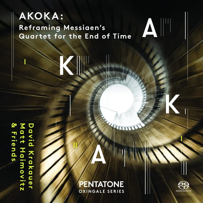Various Artists - "Akoka" Messian ‘Quator Pour la Fin du Temps ‘ reframed (SACD)