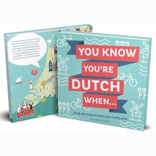 You Know You're Dutch When - Colleen Geske