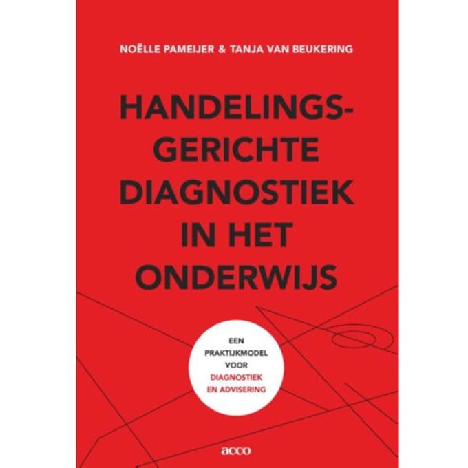 Handelingsgerichte Diagnostiek In Het Onderwijs - Noelle Pameijer