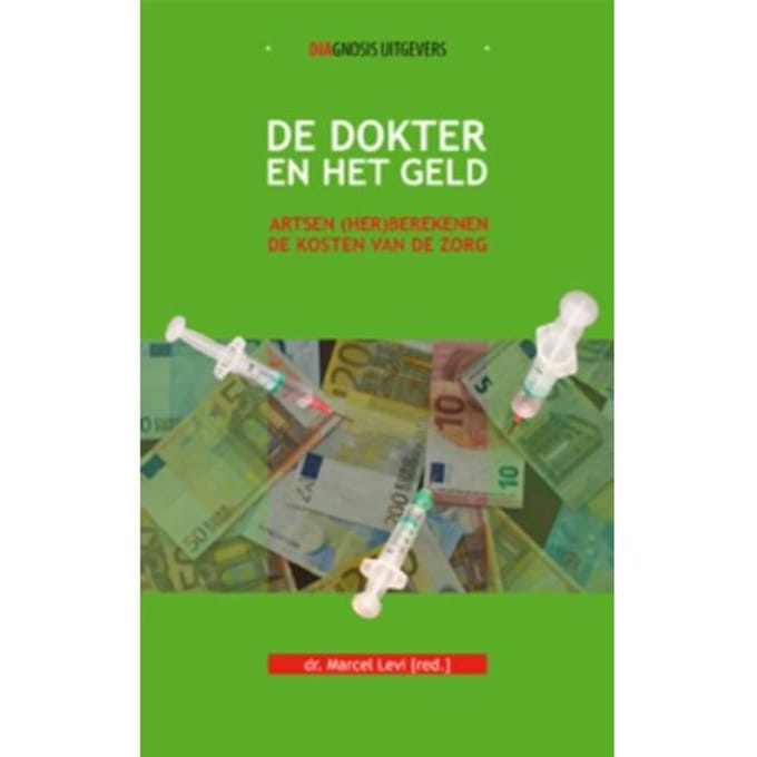 De Dokter En Het Geld - Marcel Levi