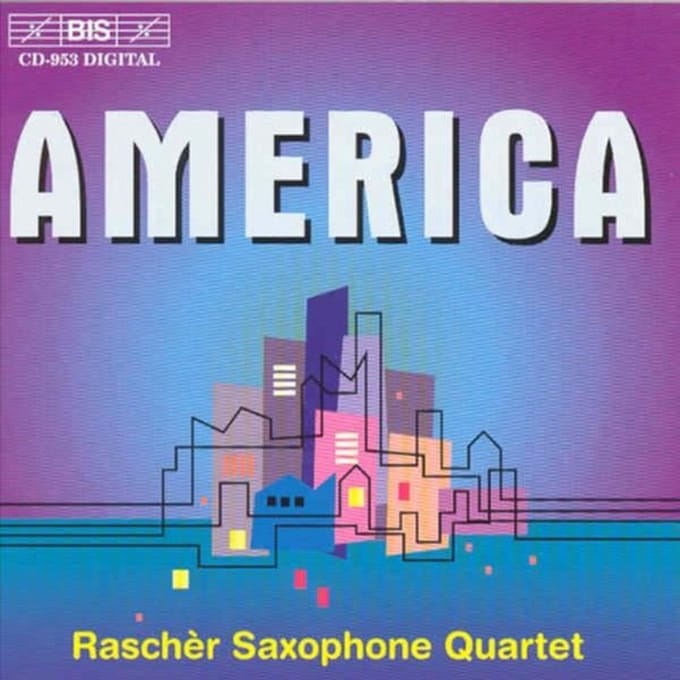 Raschèr Saxophone Quartet - America (CD)