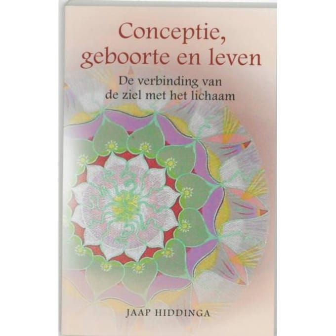Conceptie, Geboorte En Leven - Jaap Hiddinga