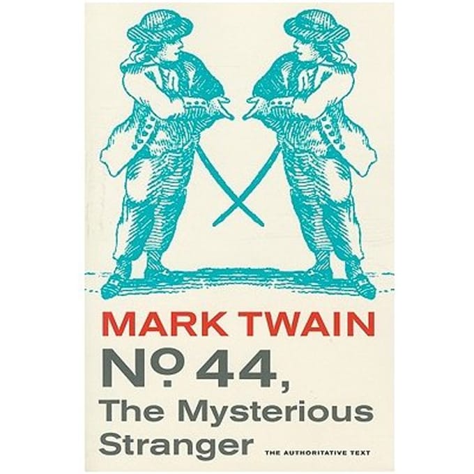 No. 44, The Mysterious Stranger - Twain, Mark
