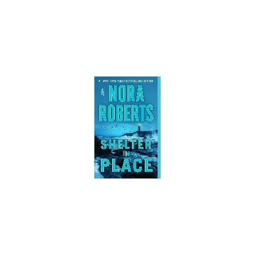 Shelter In Place International Edition - NORA ROBERTS