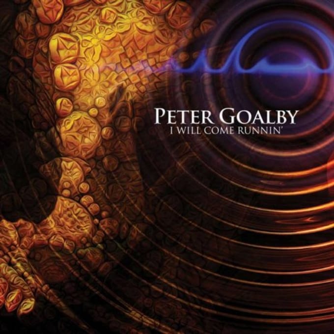 I Will Come Runnin' - Peter Goalby
