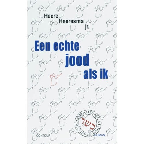 Een Echte Jood Als Ik - Heere Heeresma