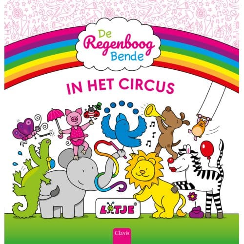 De Regenboogbende In Het Circus - Lotje
