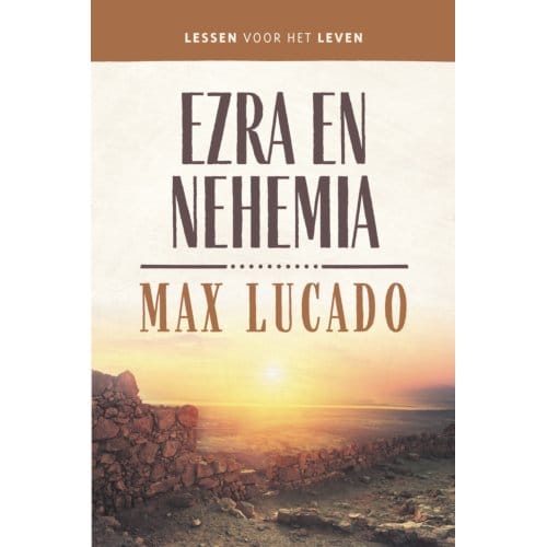Ezra En Nehemia - Max Lucado