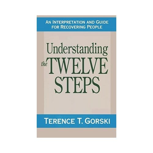 Understanding The 12 Steps Fir - Terence T. Gorski