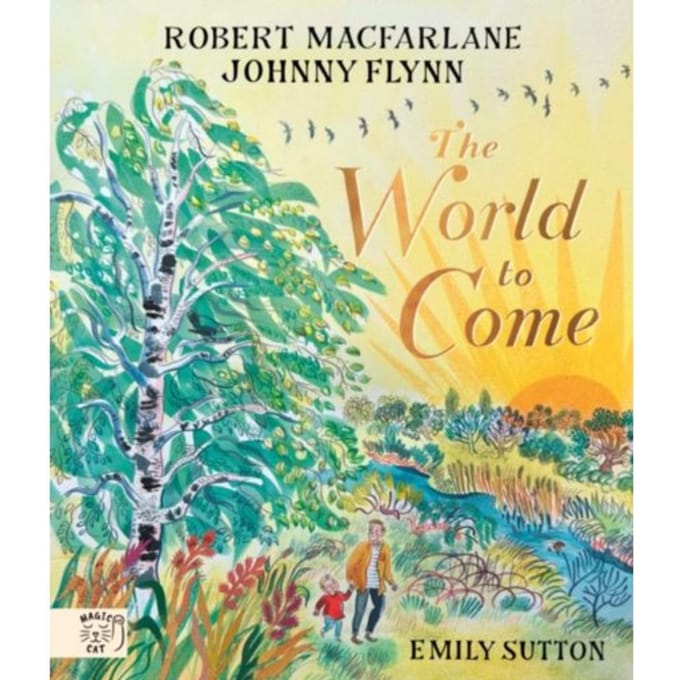 The World To Come - Robert Macfarlane