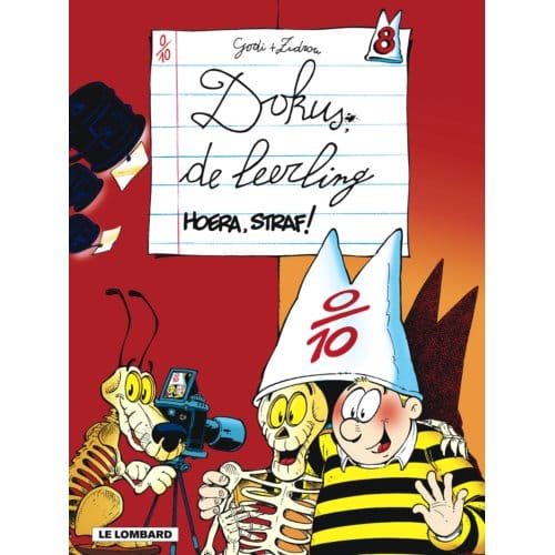 Hoera, Straf ! - Dokus De Leerling - Zidrou