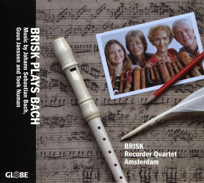 Brisk Plays Bach - Brisk Recorder Quartet Amsterdam