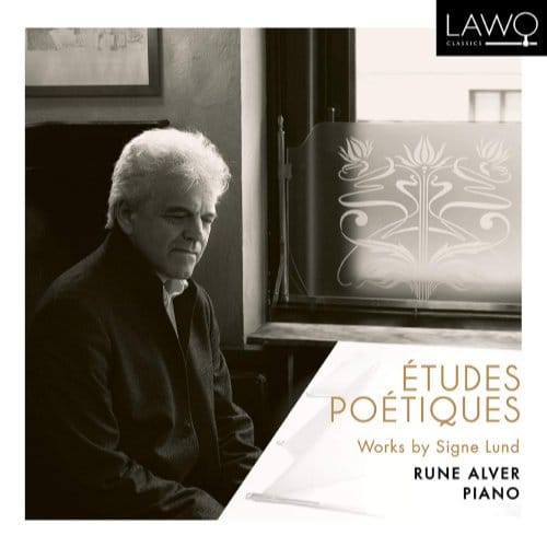 Etudes Poetiques, Works By Signe Lund - Rune Alver