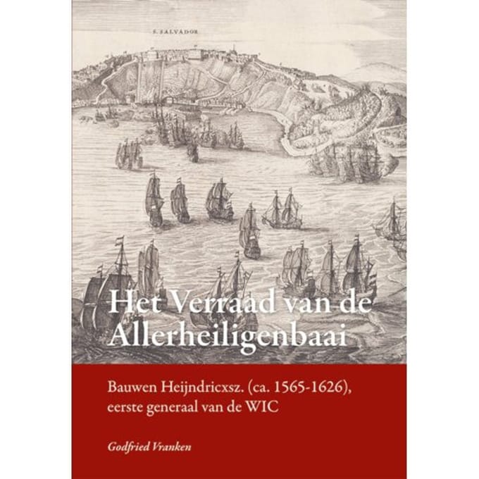 Het Verraad Van De Allerheiligenbaai - Godfried Vranken