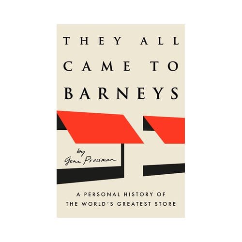 They All Came To Barneys - Gene Pressman