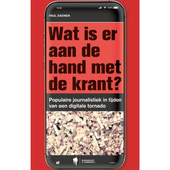 Wat Is Er Aan De Hand Met De Krant? - Paul Daenen