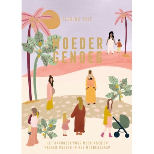 Moeder Genoeg - Florine Duif