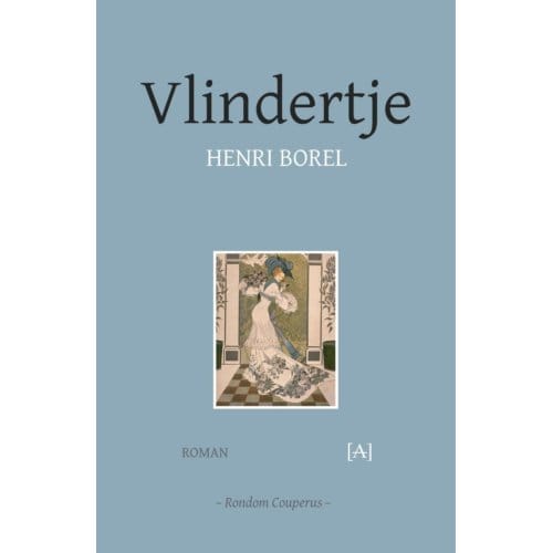 Vlindertje - Rondom Couperus - Henri Borel