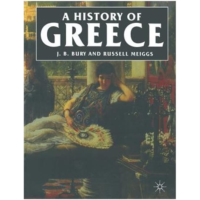 A History Of Greece - J. B. Bury