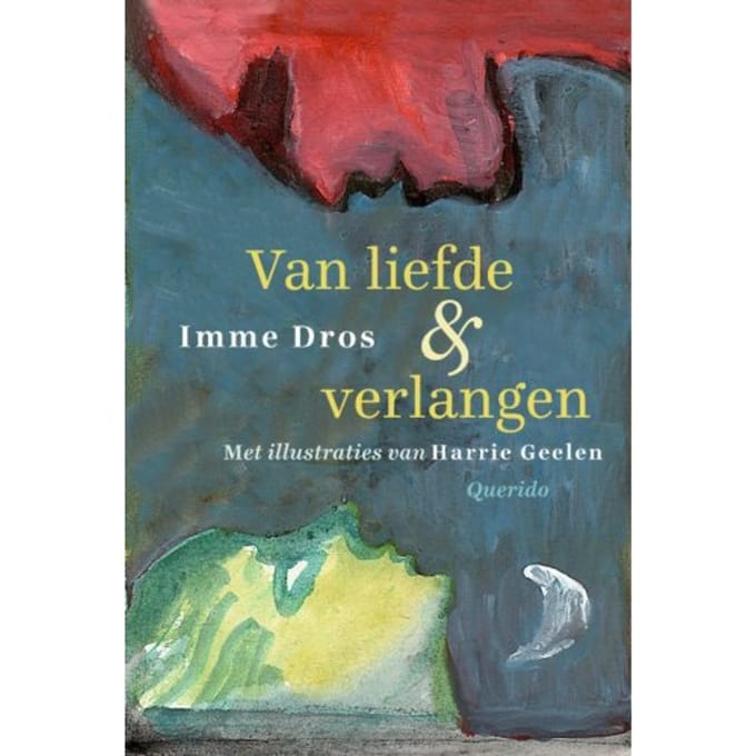 Van Liefde En Verlangen - Imme Dros