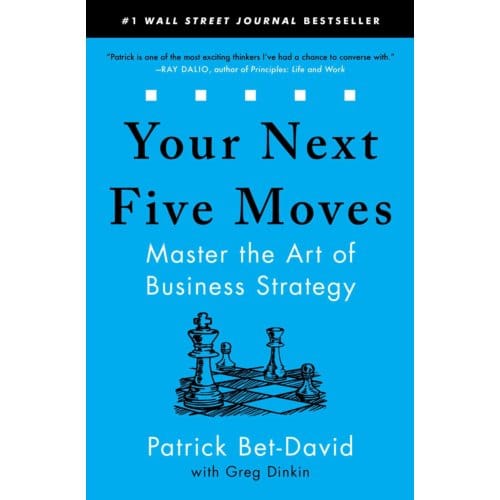 Your Next Five Moves - Patrick Bet-David