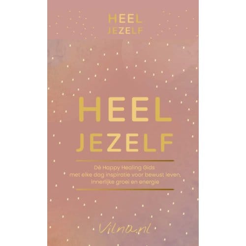 Heel Jezelf! - Vilna van Betten