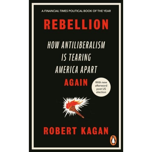 Rebellion - Robert Kagan