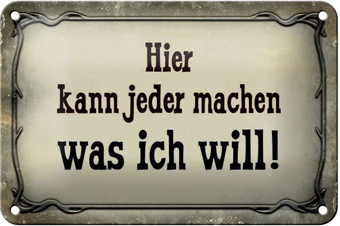 Blechschild Spruch 18x12cm kann jeder machen was ich will