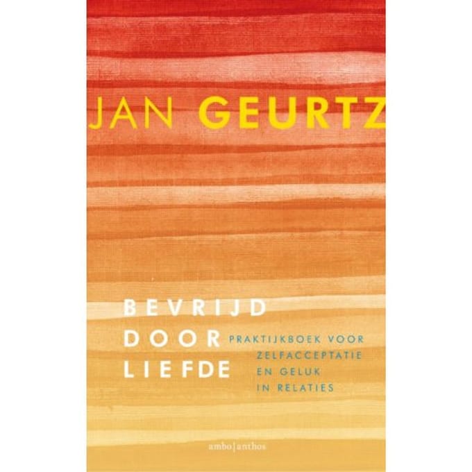 Bevrijd Door Liefde - Jan Geurtz