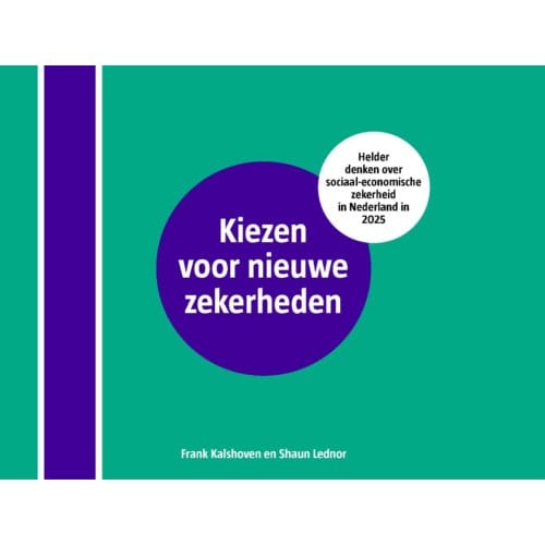 Kiezen Voor Nieuwe Zekerheden - Frank Kalshoven