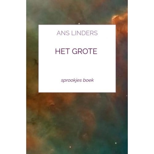 Het Grote - Ans Linders