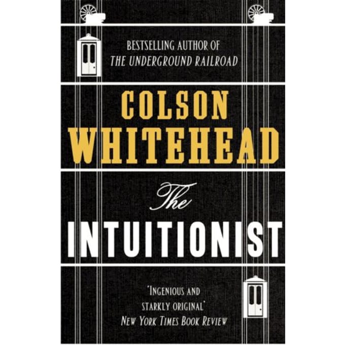 The Intuitionist - Colson Whitehead