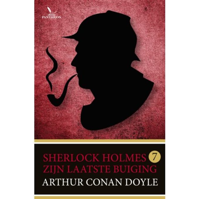 Zijn Laatste Buiging - Sherlock Holmes - Arthur Conan Doyle