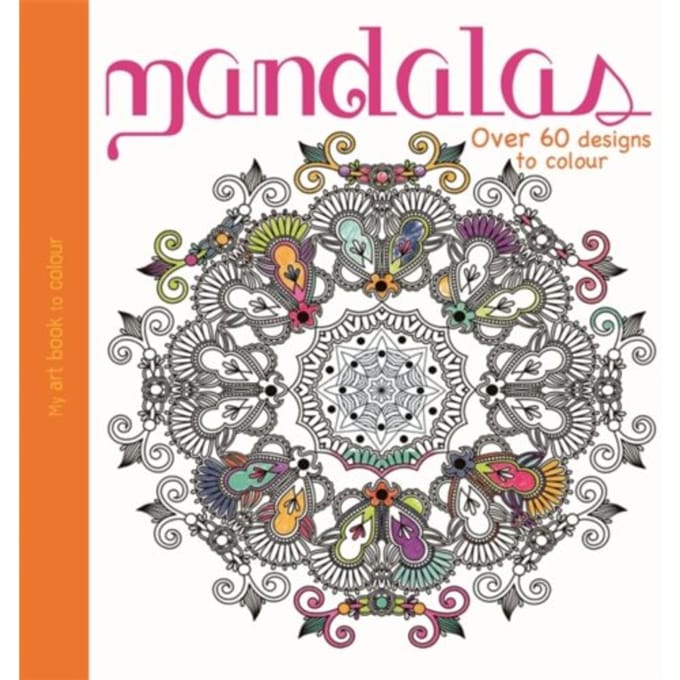 My Art Book To Colour: Mandalas