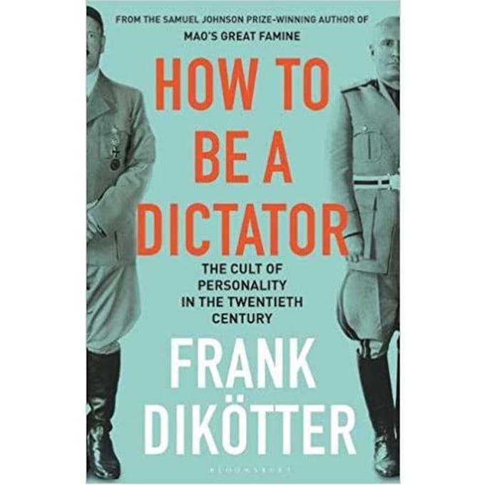 How To Be A Dictator - Dikotter Frank Dikotter