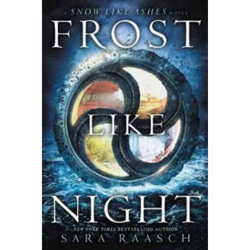 Frost Like Night - Snow Like Ashes - Sara Raasch