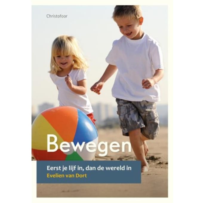 Bewegen - Opgroeien - Evelien van Dort