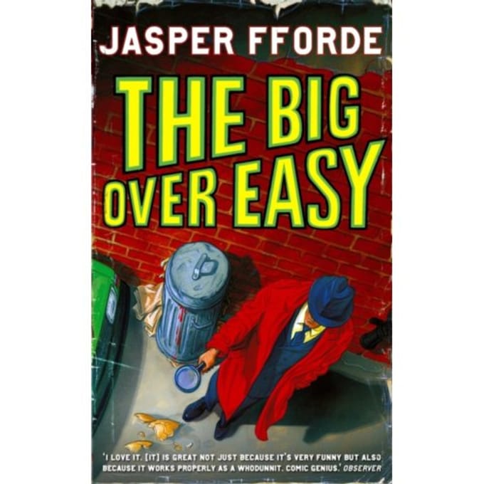 The Big Over Easy - Nursery Crime - Jasper Fforde