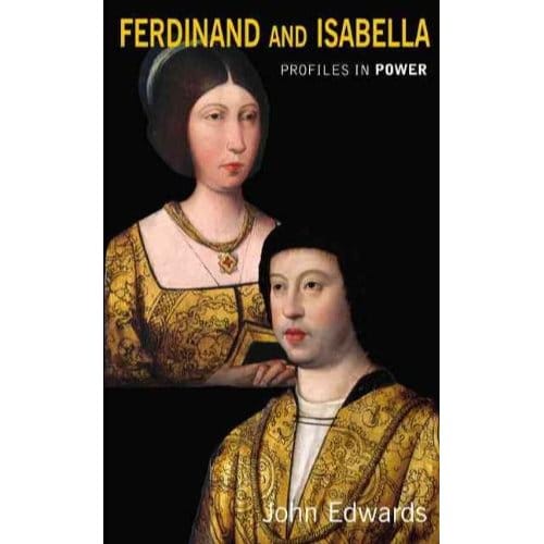 Ferdinand And Isabella - Edwards, J.