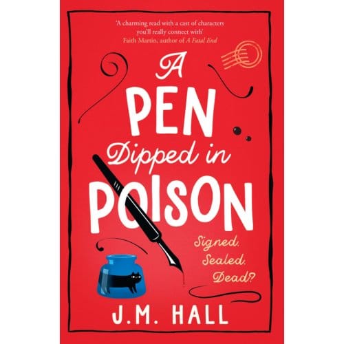 A Pen Dipped In Poison - The Retired Teacher Mysteries - J.M. Hall