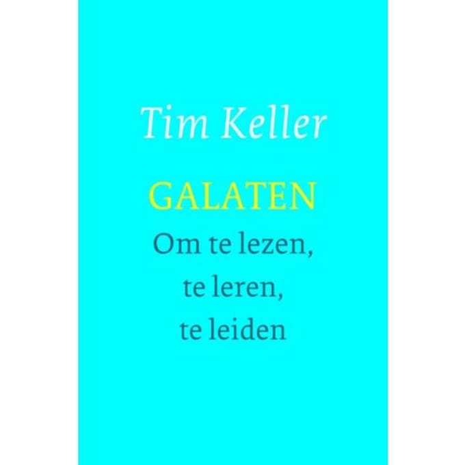 Galaten - Tim Keller