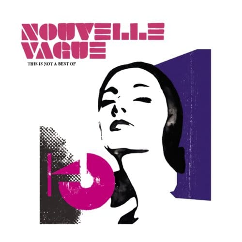 This Is Not A Best Of - Nouvelle Vague