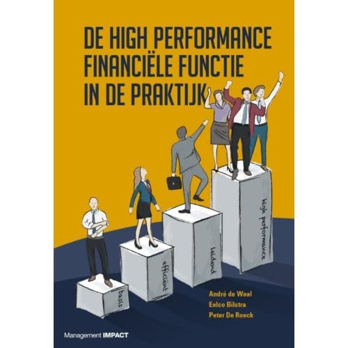 De High Performance Finance Functie In De Praktijk - André de Waal